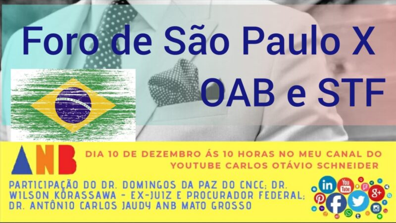 LIVE  AO VIVO FORO DE SÃO PAULO X OAB E STF – OCORRENTO
